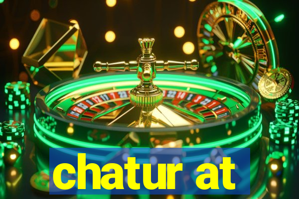 chatur at